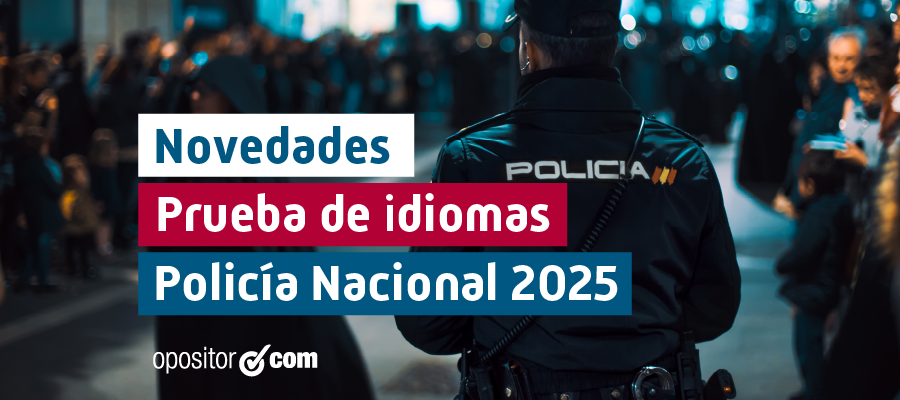 Novedades en el requisitos de Idiomas de Policía Nacional