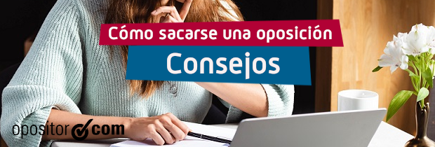 ¿Cómo sacarse una oposición? Todo lo que necesitas saber