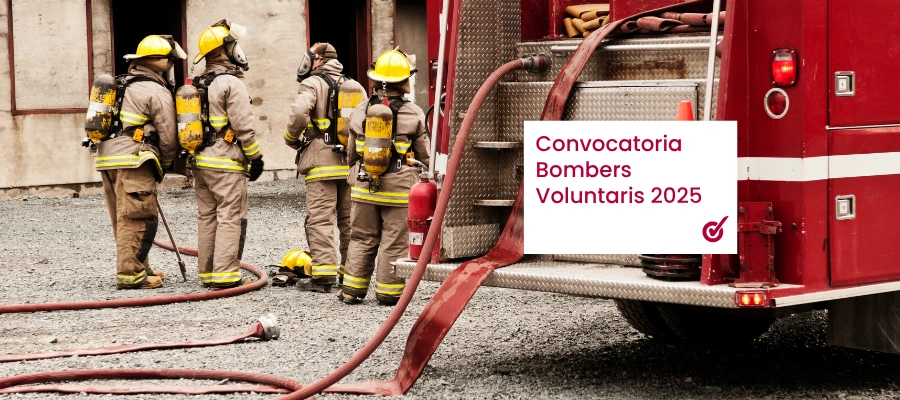 Publicada la convocatoria de Bombers Voluntaris de Catalunya 2025 Publicada la convocatoria de Bombers Voluntaris de Catalunya 2025