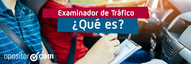 Examinador de Tráfico, una profesión con grandes posibilidades