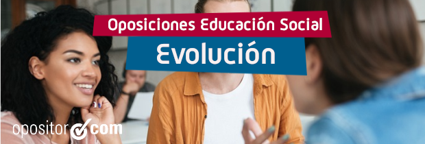 Evolución de las Oposiciones de Educación Social en la Administración Pública