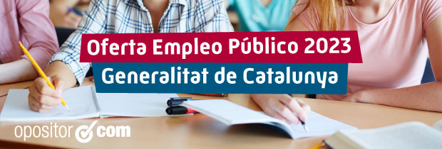 Publicada la Oferta de Empleo Público de la Generalitat de Cataluña 2023