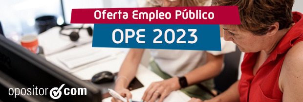 Aprobada la nueva Oferta de Empleo Público 2023: una de las mayores de la historia