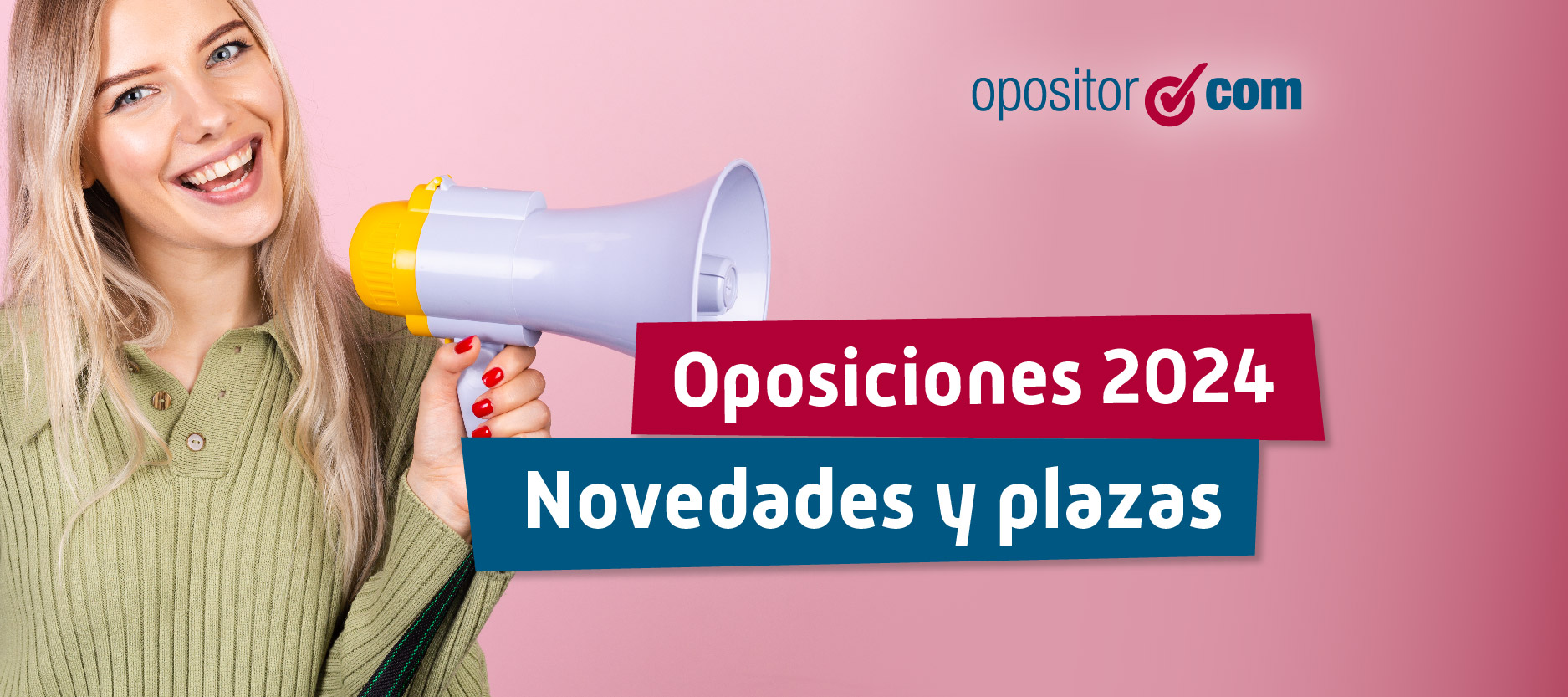 Oposiciones 2024 novedades más importantes y plazas