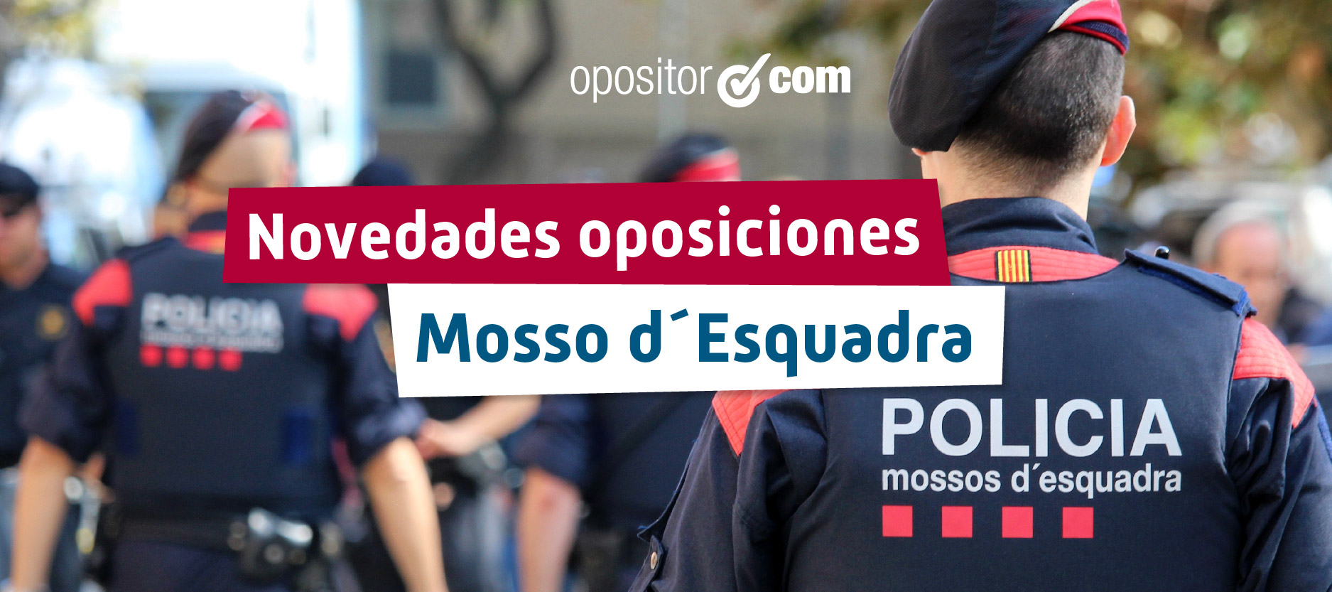 ¿Cuándo son las oposiciones de Mossos d´Esquadra 2024? 