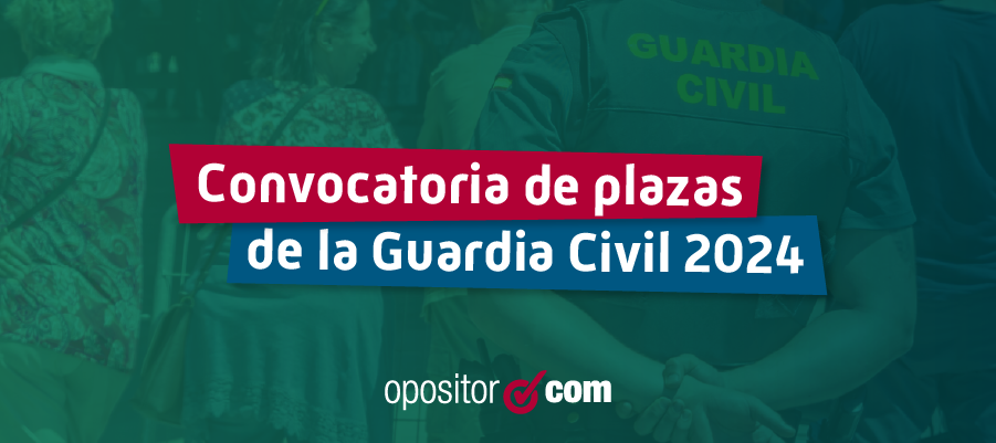 Convocatoria de 2.721 plazas para la Guardia Civil 2024