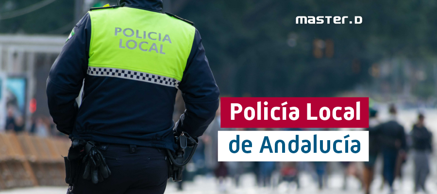 Novedades en las Oposiciones Policía Local Andalucía