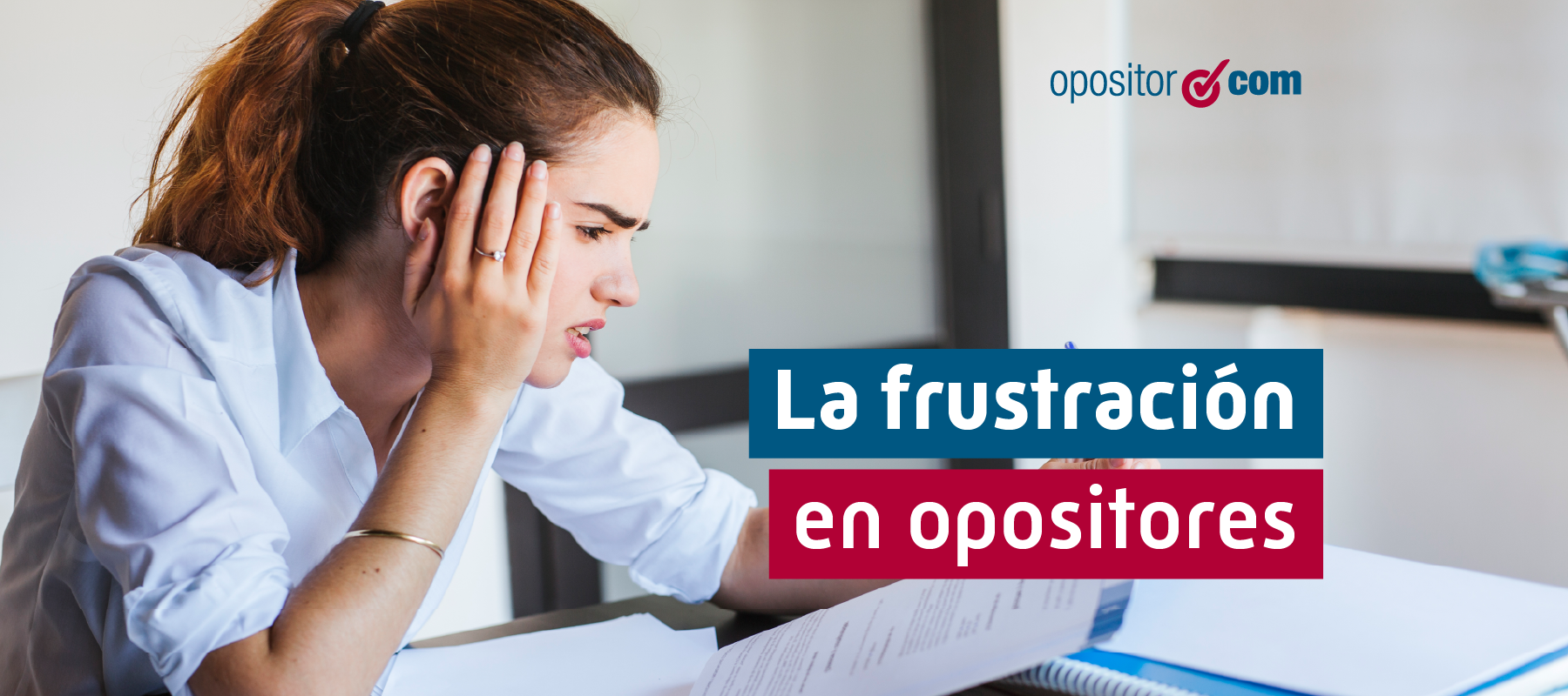 La frustración en Opositores. Cómo superarla.