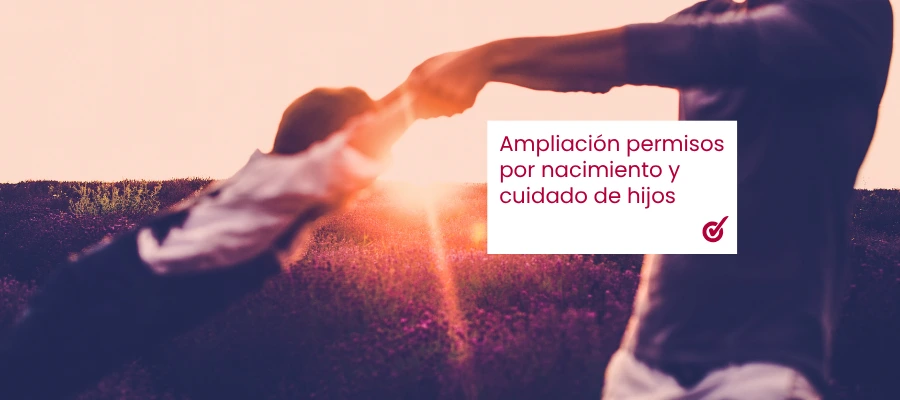 Ampliación del  permiso de maternidad y paternidad en España