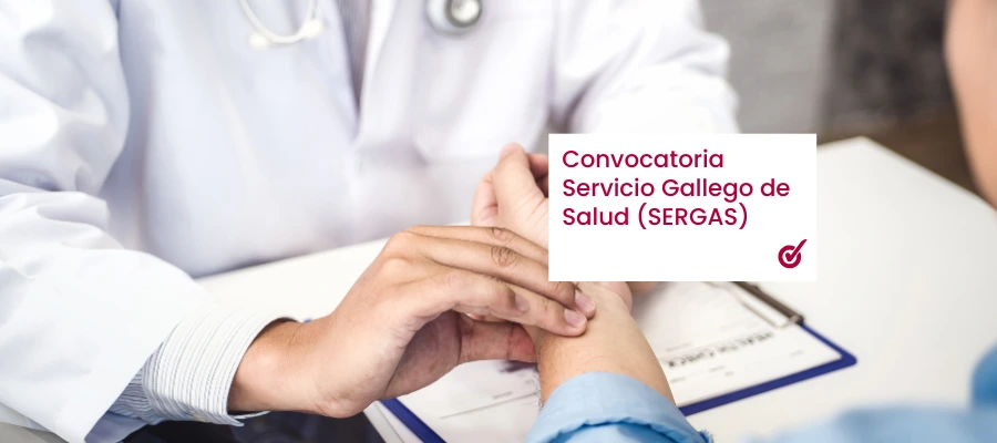 Convocatoria SERGAS 2025 Convocatoria SERGAS 2025