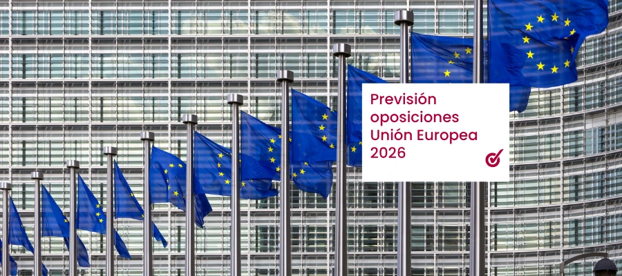 Previsión de Convocatorias Oposiciones Unión Europea: te lo contamos.