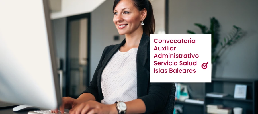 Convocatoria Auxiliar Administrativo del Servicio de Salud de las Islas Baleares