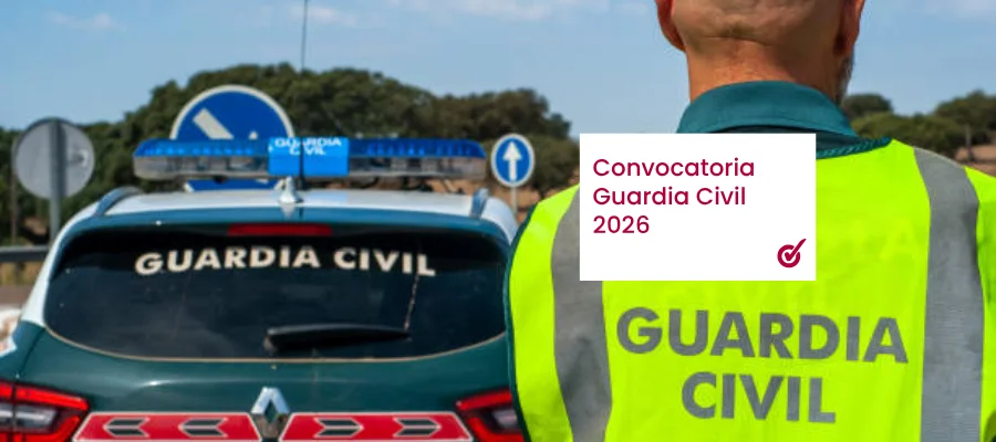 Convocatoria de la Guardia Civil 2026: Todas las Plazas