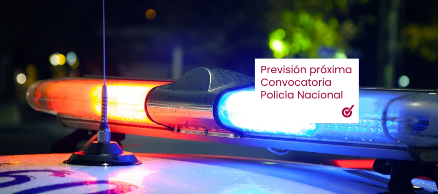 Próxima Convocatoria de la Policía Nacional: previsión y plazas para 2026
