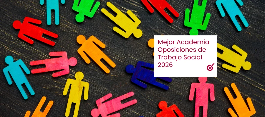 ¿Cuál es la Mejor Academia para las Oposiciones de Trabajo Social en 2026?
