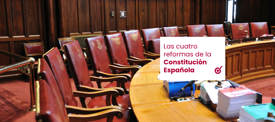 Las cuatro reformas de la Constitución Española y su importancia para los opositores