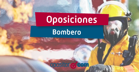 Información Oposiciones Bombero: Requisitos, Pruebas, Preparación